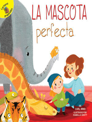 cover image of La mascota perfecta: the Perfect Pet